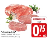 Schweine-Hals im Angebot bei EDEKA in Augsburg Schweine-Hals Angebote bei EDEKA Augsburg für 0,75 €