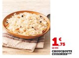 Choucroute cuisinées en promo chez U Express Champigny-sur-Marne à 1,75 €