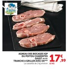 Agneau des bocages IGP du poitou charentes gigot tranche a griller avec os - U Express à Boulogne-Billancourt Agneau des bocages IGP du poitou charentes gigot tranche a griller avec os en promo chez U Express Boulogne-Billancourt à 17,99 €
