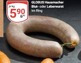 Hausmacher Blutwurst Angebote von Globus bei GLOBUS Salzgitter für 5,90 €