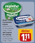 Französische Kräuter oder Der Sahnige von Mirée oder Exquisa im aktuellen REWE Prospekt für 1,11 €