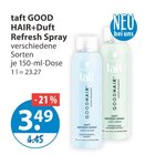 GOOD HAIR+Duft Refresh Spray Rich Recovery von taft im aktuellen V-Markt Prospekt für 3,49 €