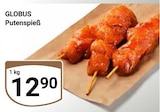 Putenspieß im Angebot bei GLOBUS in Erfurt Putenspieß Angebote von Globus bei GLOBUS Erfurt für 12,90 €