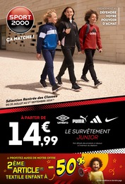 Prospectus Sport 2000 à Montluçon, "Ça matche !", 20 pages, 29/07/2024 - 01/09/2024