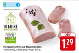 Schweine-Rückenbraten bei EDEKA im Prospekt "" für 1,29 €