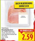 Krustenbraten von Steinhaus für 2,59 € bei E center im Angebot Krustenbraten von Steinhaus im aktuellen E center Prospekt