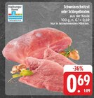 EDEKA Neuenmarkt - Schweineschnitzel Angebot im Prospekt Schweineschnitzel bei EDEKA im Neuenmarkt Prospekt für 0,69 €