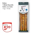 1 Meter Kaurolle Huhn Angebote von Dokas bei GLOBUS Bochum für 5,99 €