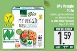 My Veggie Tofu Classic im Angebot bei EDEKA in Augsburg My Veggie Tofu Classic Angebote von Edeka Bio bei EDEKA Augsburg für 1,59 €