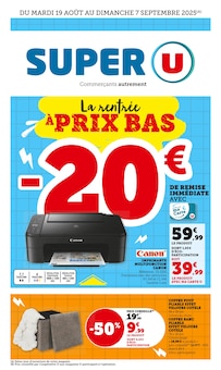 Prospectus Super U de la semaine "La rentrée À PRIX BAS" avec 1 pages, valide du 19/08/2025 au 07/09/2025 pour Maubourguet et alentours