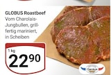 Aktuelle Roastbeef Angebote bei GLOBUS in Trier Aktuelles Roastbeef Angebot bei GLOBUS in Trier ab 22,90 €