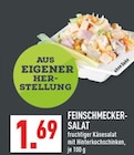 FEINSCHMECKER-SALAT Angebote bei Marktkauf Neuss für 1,69 €