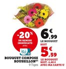 Bouquet composé Roussillon en promo chez Super U Metz à 5,59 €