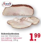 Aktuelles Schweinebraten Angebot bei E center in Frankfurt (Main) ab 1,99 €