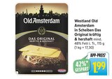 EDEKA Neuenburg - Old Amsterdam in Scheiben Das Original Angebot im Prospekt Old Amsterdam in Scheiben Das Original bei EDEKA im Neuenburg Prospekt für 1,99 €