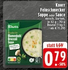 Feinschmecker Suppe oder Sauce Angebote von Knorr bei EDEKA Gelsenkirchen für 0,79 €