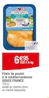 Promo Filets de poulet à la méditerranéenne à 6,95 € dans le catalogue Cora à Arcueil