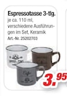 Espressotasse 3-tlg. Angebote bei Möbel AS Ettlingen für 3,95 €
