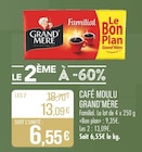 Café moulu - GRAND'MÈRE en promo chez Supermarchés Match Mulhouse à 13,09 €