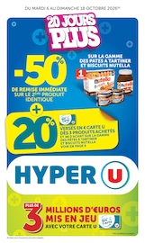 Prospectus Supermarchés Hyper U en cours à Paulhan et alentours, "LES 20 JOURS PLUS", 48 pages, 06/10/2026 - 18/10/2026 Catalogue Supermarchés Hyper U en cours à Paulhan et alentours, "LES 20 JOURS PLUS", 48 pages, 06/10/2026 - 18/10/2026