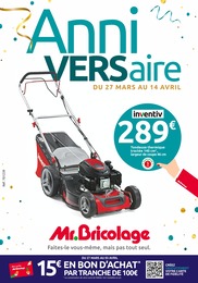 Catalogue Mr. Bricolage "Anniversaire" à Denouval et alentours, 24 pages, 27/03/2024 - 14/04/2024