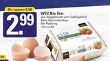 Eier im Angebot bei WEZ in Bad Oeynhausen Eier Angebote von WEZ Bio bei WEZ Bad Oeynhausen für 2,99 €