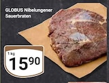 Nibelungener Sauerbraten Angebote von Globus bei GLOBUS Saarbrücken für 15,90 €