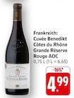Cuvée Benedikt Côtes du Rhône Grande Réserve Rouge AOC im Angebot bei E center in Bruchsal Cuvée Benedikt Côtes du Rhône Grande Réserve Rouge AOC Angebote bei E center Bruchsal für 4,99 €
