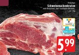 Aktuelles Schweinenackenbraten Angebot bei EDEKA in Mönchengladbach ab 5,99 €