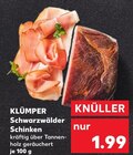 Schwarzwälder Schinken Angebote von KLÜMPER bei Kaufland Singen für 1,99 €