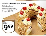 Aktuelles Frankfurter Kranz Angebot bei GLOBUS in Jena ab 9,99 €