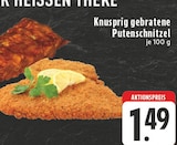 Aktuelle Pute Angebote bei EDEKA in Mülheim (Ruhr) Aktuelles Knusprig gebratene Putenschnitzel Angebot bei EDEKA in Mülheim (Ruhr) ab 1,49 €