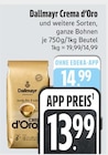Caffe Crema im E xpress Prospekt Crema d’Oro von Dallmayr im aktuellen E xpress Prospekt für 13,99 €