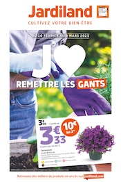 Catalogue Jardineries & Animaleries Jardiland en cours à Paris et alentours, "J'AIME REMETTRE LES GANTS", 12 pages, 26/02/2025 - 09/03/2025