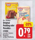Original Pudding oder Paradiescreme von Dr. Oetker für 0,79 € bei EDEKA im Angebot Original Pudding oder Paradiescreme von Dr. Oetker im aktuellen EDEKA Prospekt