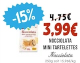 Mini Tartelettes - Nocciolata à 3,99 € dans le catalogue Naturalia