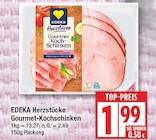Gourmet-Kochschinken von EDEKA Herzstücke für 1,99 € bei EDEKA im Angebot Gourmet-Kochschinken von EDEKA Herzstücke im aktuellen EDEKA Prospekt