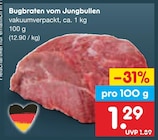 Aktuelle Braten Angebote bei Netto Marken-Discount in Kiel Aktuelles Bugbraten vom Jungbullen Angebot bei Netto Marken-Discount in Kiel ab 1,29 €