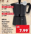 Espressokocher »Italia« im Angebot bei Kaufland in Rodgau Espressokocher »Italia« Angebote von KELA bei Kaufland Rodgau für 7,99 €
