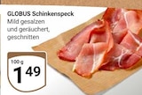Schinkenspeck im Angebot bei GLOBUS in Trier Schinkenspeck Angebote von GLOBUS bei GLOBUS Trier für 1,49 €
