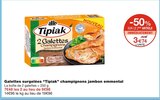 Galettes surgelées champignons jambon emmental - Tipiak en promo chez Monoprix Alençon à 3,74 €