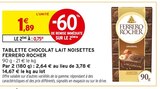 Tablette Chocolat Lait Noisettes - Ferrero Rocher dans le catalogue Intermarché Super