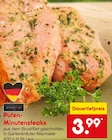 Puten-Minutensteaks im Angebot bei Netto Marken-Discount in Aalen Puten-Minutensteaks Angebote bei Netto Marken-Discount Aalen für 3,99 €