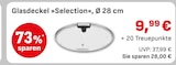 Aktuelles Glasdeckel »Selection« Angebot bei EDEKA in Augsburg ab 9,99 €