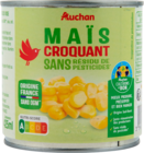 Auchan Supermarché Le Versoud - Promo MAÏS CROQUANT SANS RÉSIDU DE PESTICIDES AUCHAN Promo MAÏS CROQUANT SANS RÉSIDU DE PESTICIDES AUCHAN à 0,85 € dans le catalogue Auchan Supermarché à Le Versoud