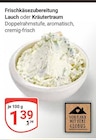 Frischkäsezubereitung Lauch im Angebot bei GLOBUS in Salzgitter Frischkäsezubereitung Lauch Angebote bei GLOBUS Salzgitter für 1,39 €