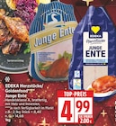Junge Ente von EDEKA Herzstücke für 4,99 € bei EDEKA im Angebot Junge Ente von EDEKA Herzstücke im aktuellen EDEKA Prospekt