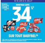 Promo 34 % avantage carte sur tout BABYBEL à  dans le catalogue Intermarché Super à La Biolle