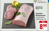 Schweine-Rückenbraten Angebote von INITIATIVE TIERWOHL bei E center Darmstadt für 8,99 €