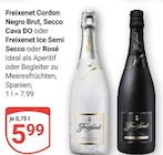 Cordon Negro Brut, Secco Cava DO im Angebot bei GLOBUS in Maintal Cordon Negro Brut, Secco Cava DO Angebote von Freixenet bei GLOBUS Maintal für 5,99 €